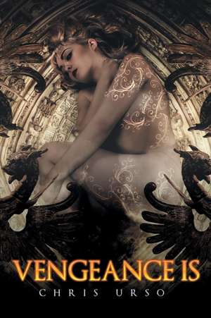 Vengeance Is de Chris Urso