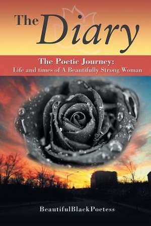 The Diary de Beautifulblack Poetess