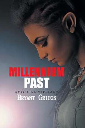 Millennium Past de Bryant Griggs