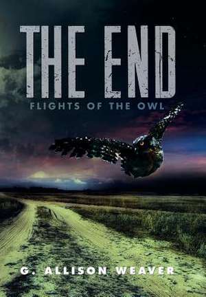The End de G. Allison Weaver
