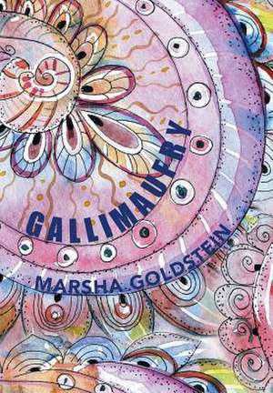 Gallimaufry de Marsha Goldstein