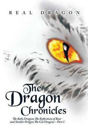 The Dragon Chronicles de Real Dragon