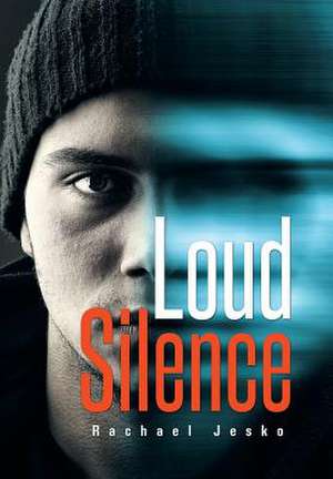 Loud Silence de Rachael Jesko