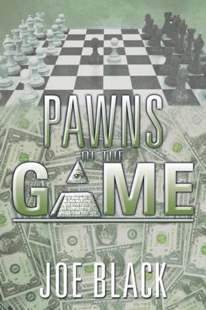 Pawns of the Game de Joe Black