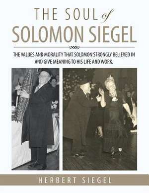 The Soul of Solomon Siegel de Herbert Siegel