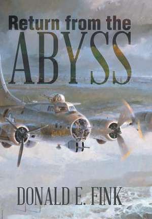 Return from the Abyss de Donald E. Fink