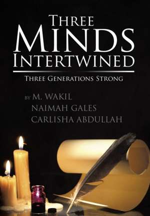 Three Minds Intertwined de M. Wakil