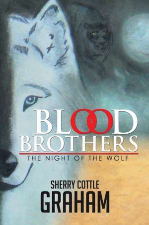 Blood Brothers de Sherry Cottle Graham