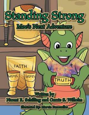 Standing Strong de Naomi R. Schilling