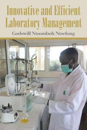 Innovative and Efficient Laboratory Management de Godswill Ntsomboh Ntsefong