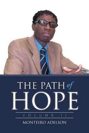 The Path of Hope de Monteiro Adelson