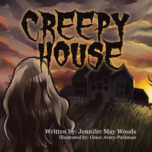 Creepy House de Jennifer Woods