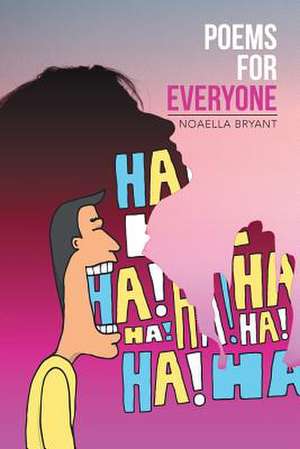 Poems for Everyone de Noaella Bryant