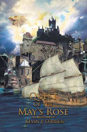 Quest of the May's Rose de Kevin J. O'Brien