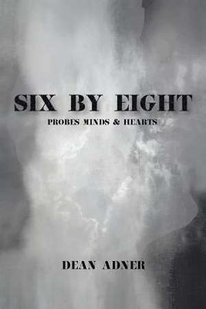 Six by Eight de Dean Adner