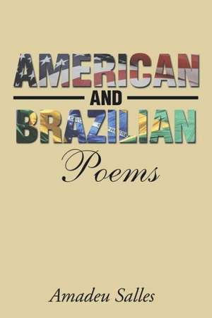 American and Brazilian Poems de Amadeu Salles