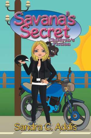 Savana's Secret de Sandra C. Addis