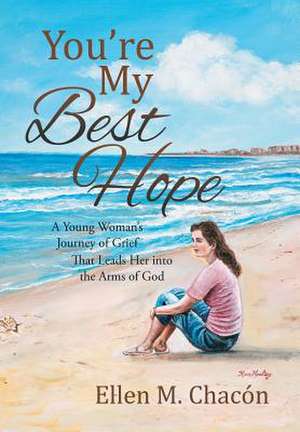 You're My Best Hope de Ellen M. Chacon