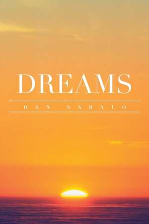 Dreams de Dan Sabato