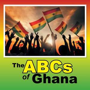 The ABCs of Ghana de Emily Bowns