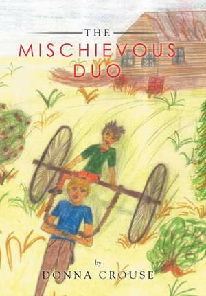 The Mischievous Duo de Donna C Crouse
