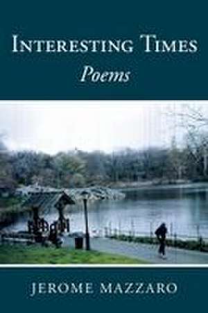 Interesting Times de Jerome Mazzaro