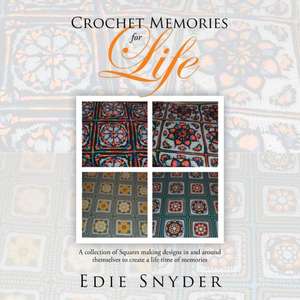 Crochet Memories for Life de Edie Snyder