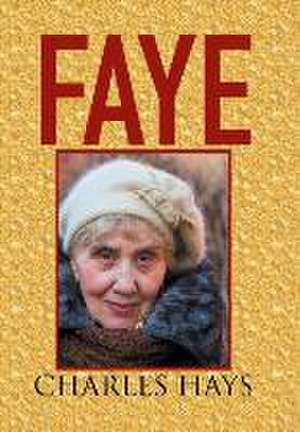 Faye de Charles Hays