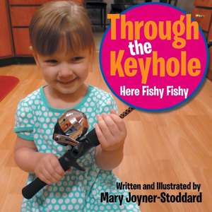 Through the Keyhole de Mary Joyner-Stoddard