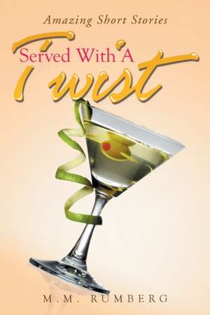 Served with a Twist: Here Fishy Fishy de M. M. Rumberg