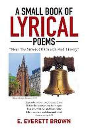 A Small Book of Lyrical Poems de E. Everett Brown