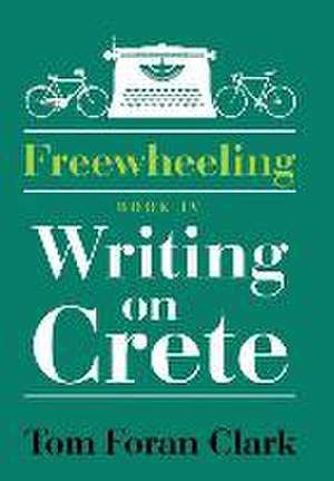 Freewheeling de Tom Foran Clark