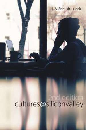 Cultures@SiliconValley – Second Edition de J.a. English–lueck