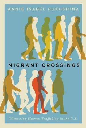 Migrant Crossings de Annie Isabel Fukushima