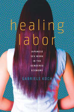 Healing Labor de Gabriele Koch