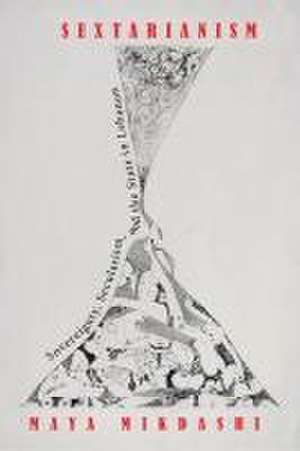 Sextarianism de Maya Mikdashi