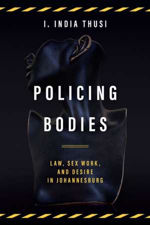 Policing Bodies de I India Thusi