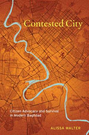 Contested City de Alissa Walter