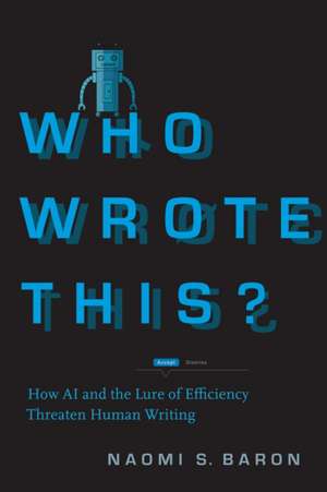 Who Wrote This? de Naomi S. Baron