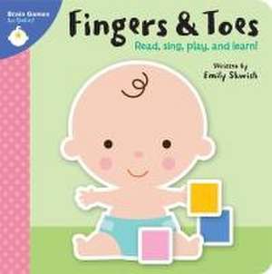 Brain Games for Babies!: Fingers & Toes de Emily Skwish