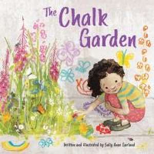 The Chalk Garden de Sally Anne Garland