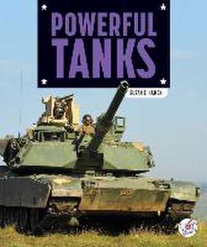 Powerful Tanks de Susan E Hamen