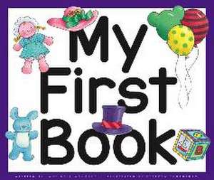 Moncure, J: My First Book
