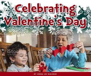 Celebrating Valentine's Day de Jenna Lee Gleisner