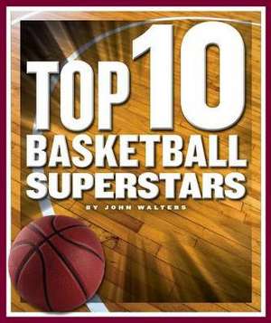 Top 10 Basketball Superstars de John Walters