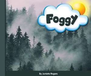 Foggy de Juniata Rogers