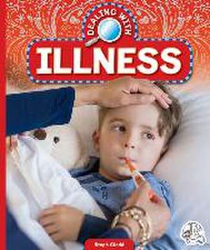 Dealing with Illness de Steph Giedd