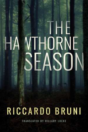 The Hawthorne Season de Riccardo Bruni