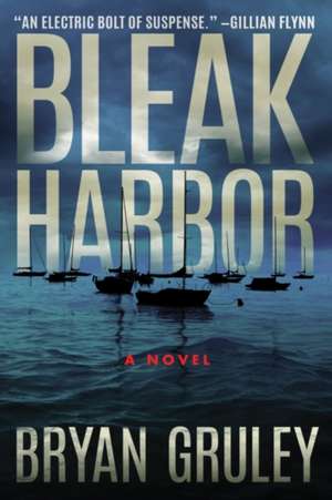 Bleak Harbor de Bryan Gruley