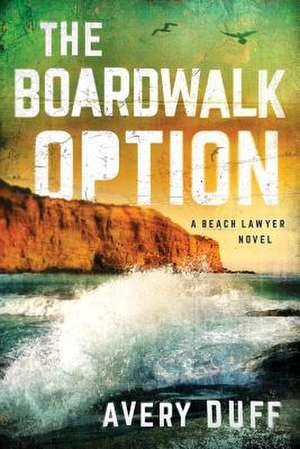 Duff, A: Boardwalk Option